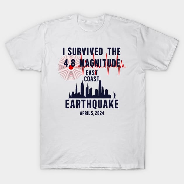 I-survived-the-nyc-earthquake T-Shirt by SonyaKorobkova